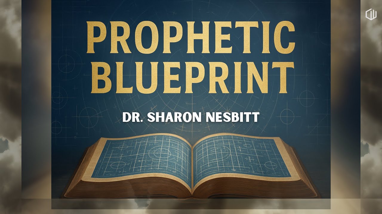 Prophetic Blueprints | Dr. Sharon Nesbitt | 06.28.25