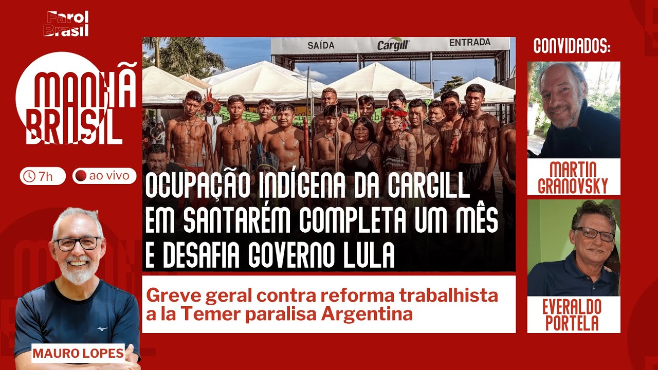 Ocupação contra privatização do Tapajós por Lula completa um mês | Greve geral na Argentina | 20.2