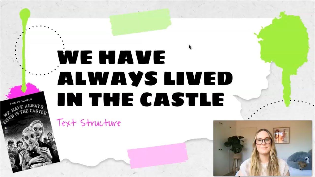 We Have Always Lived in the Castle: Text Structure