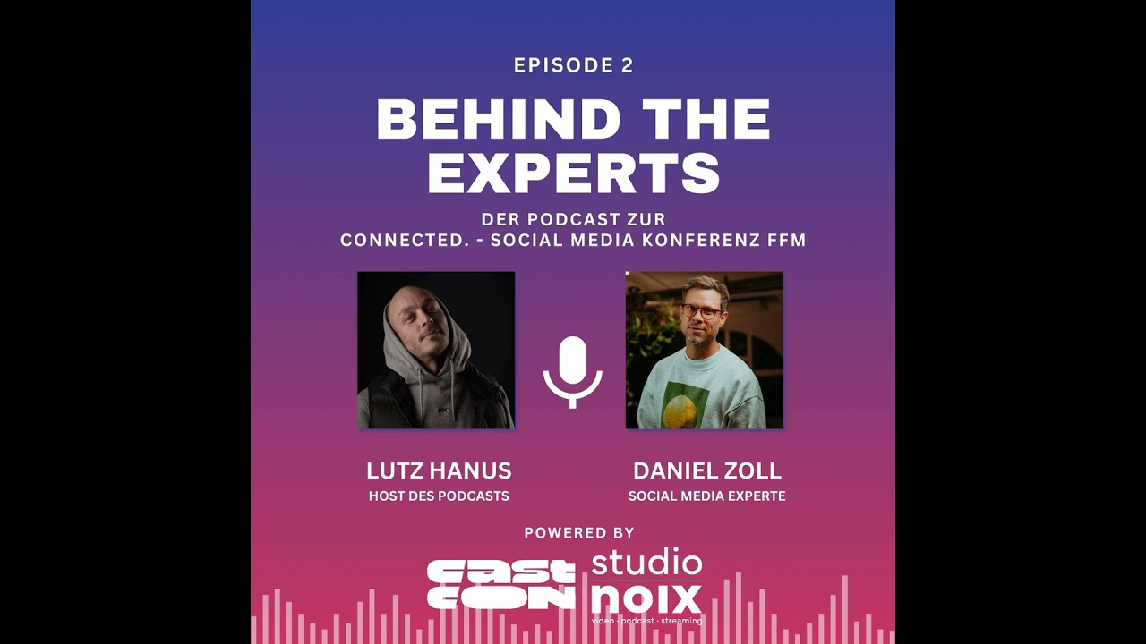 Behind the Experts – Folge 2: Im Gespräch mit Daniel Zoll (@einfachdan // danielzoll.de)