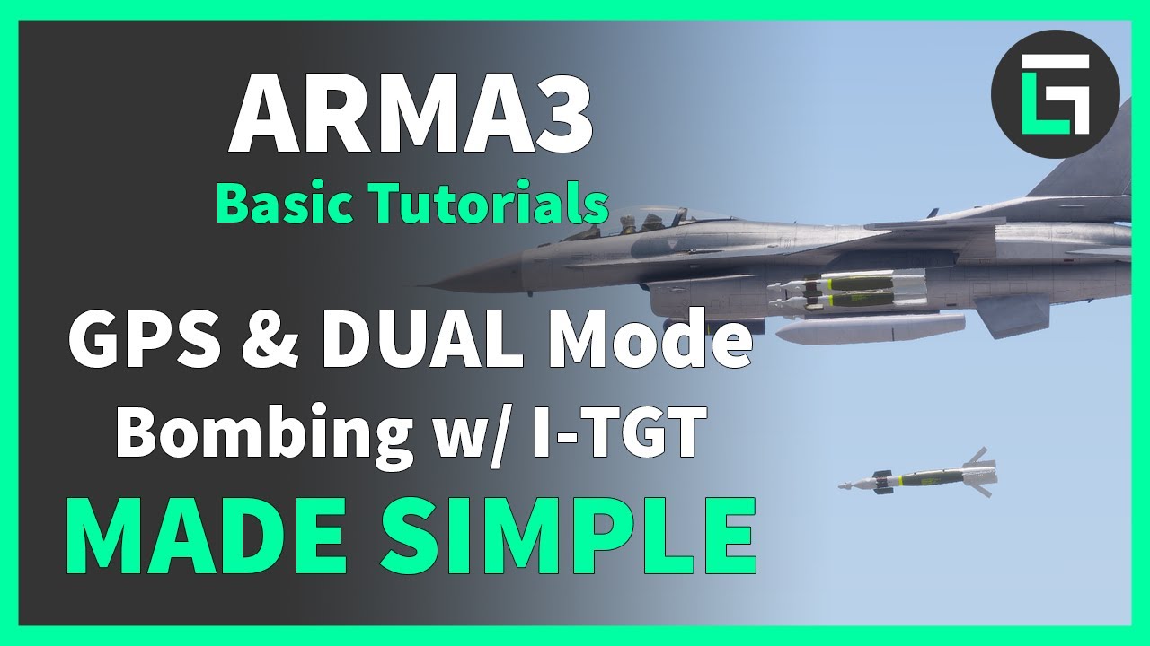 [Partially Outdated] GPS & DUAL Mode Bombing w/ I-TGT MADE SIMPLE | Arma3 Tutorial