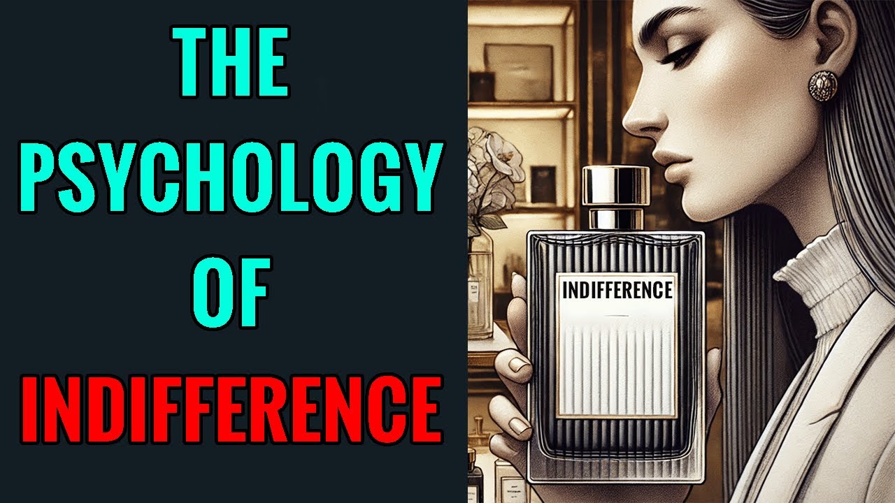 The Psychology of Indifference