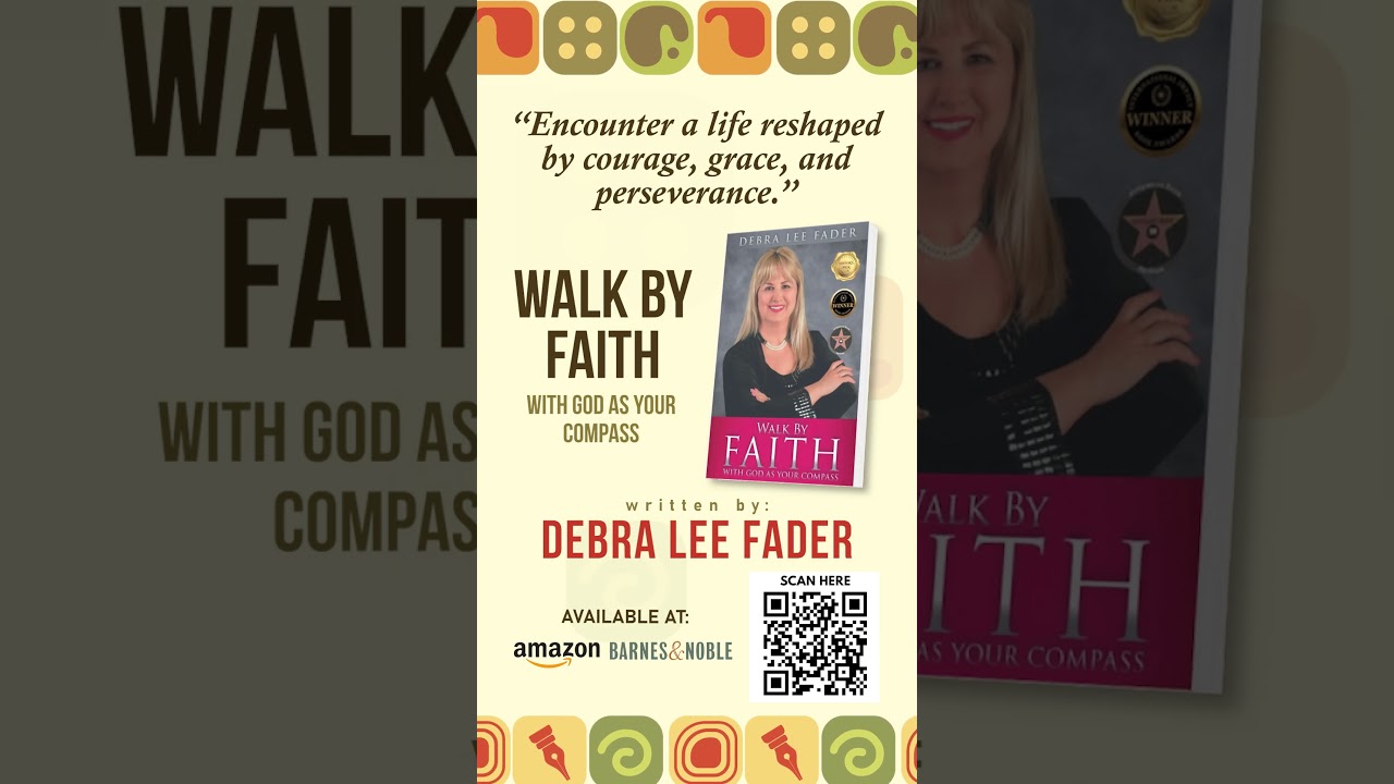 Walk By Faith by Debra Lee Fader
