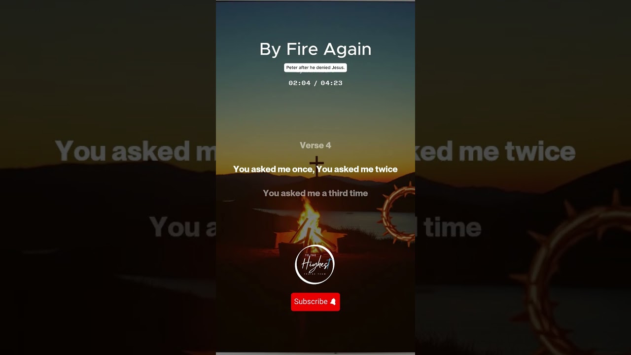 By The Fire Again |  About Peter’s Restoration (John 21) #worshipmusic