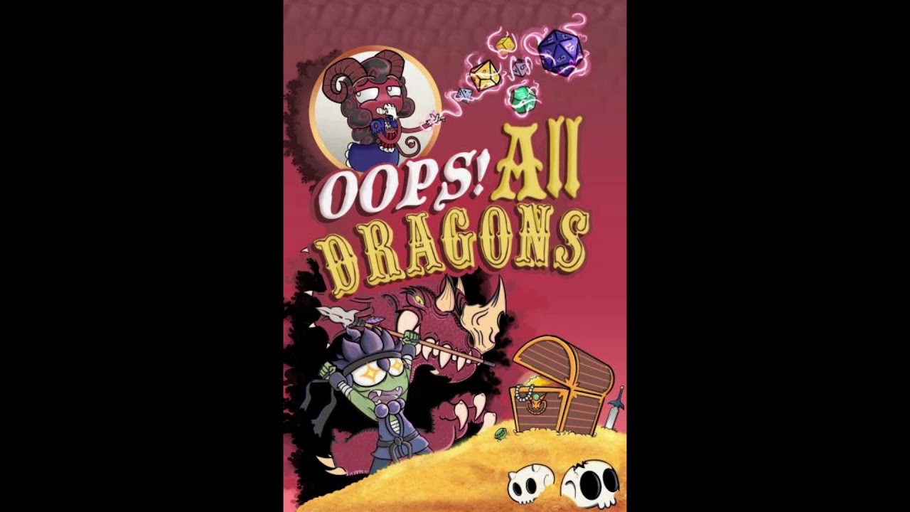 Oops! All Dragons Ep 5 - The Mercer Effect or How I Learned to Stop Worrying and Love the Game