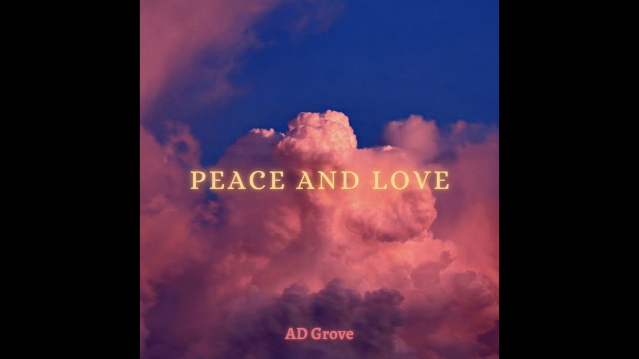 Peace and love - AD Grove