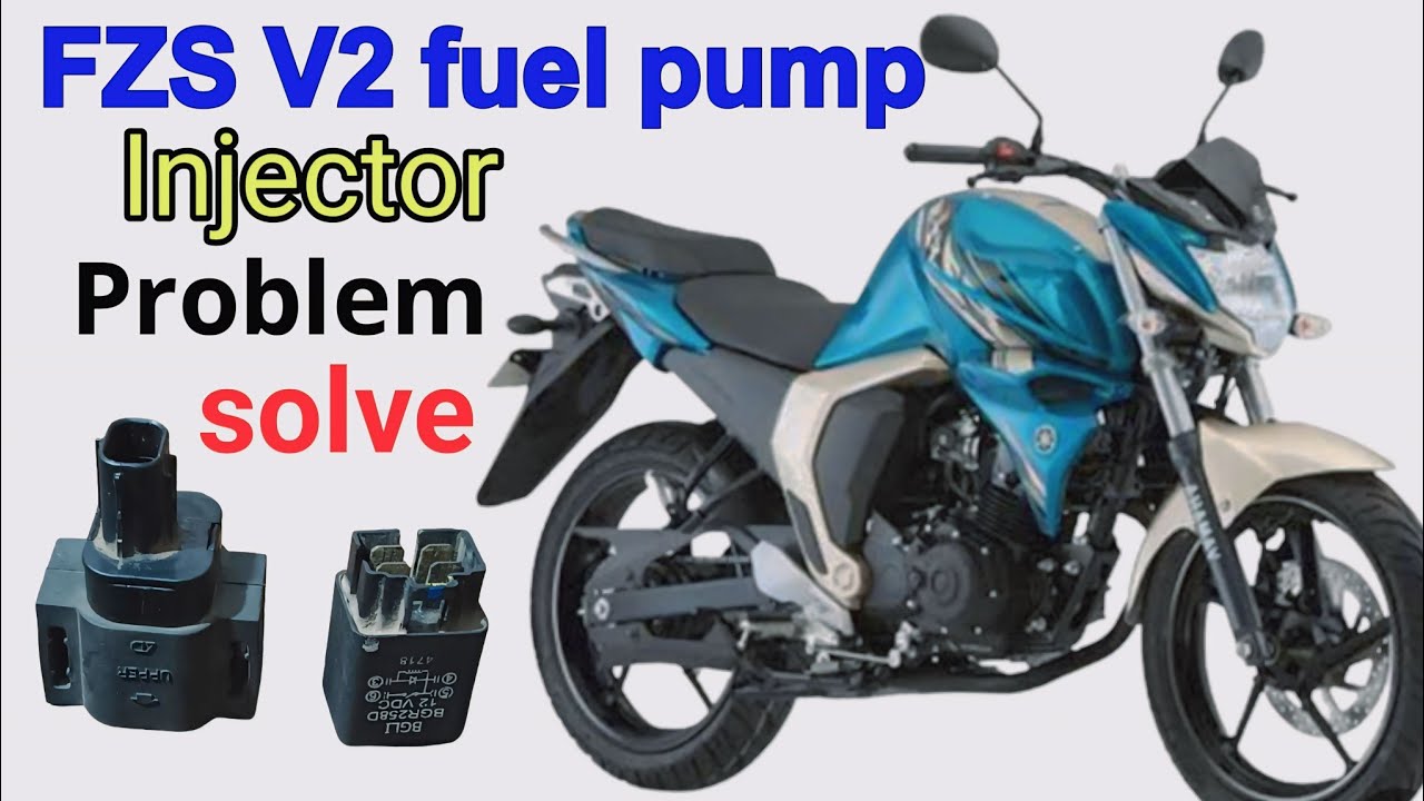 FZS V2 fuel pump Injector problem solve
