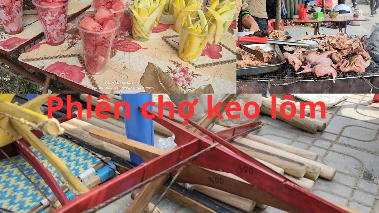 Phiên chợ keo lôm review mới nhất @#-2026