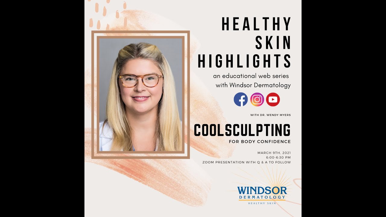 Healthy Skin Highlights: CoolSculpting with Dr. Wendy Myers