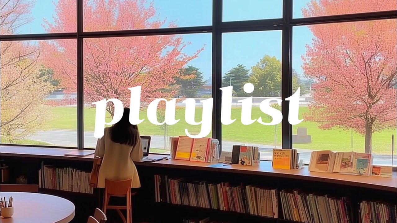 Cafe Playlist ☕ 봄이 오면, 카페에서 틀고 싶은 플레이리스트 🎶🌸| The You Want to Play at the Caf&eacute; When Spring Comes