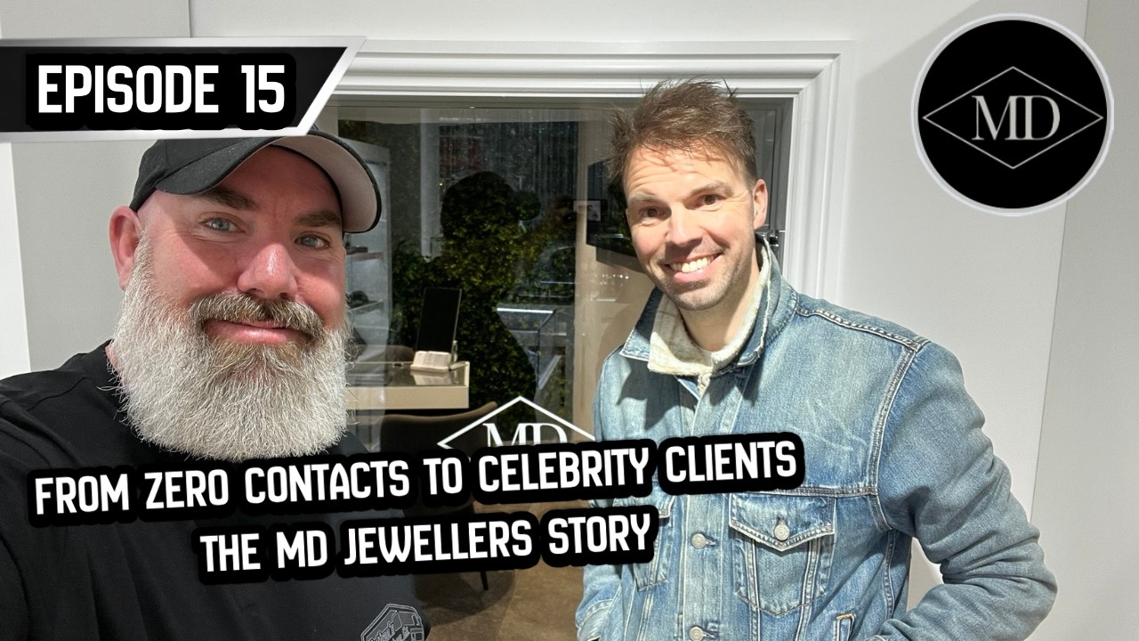 Episode 15 | From Zero Contacts to Celebrity Clients | The MD Jewellers Story