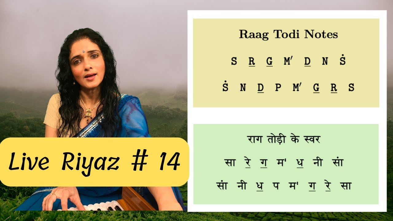 Raag Todi Notes | राग तोड़ी स्वर | Live Riyaz # 14 | Scale: C