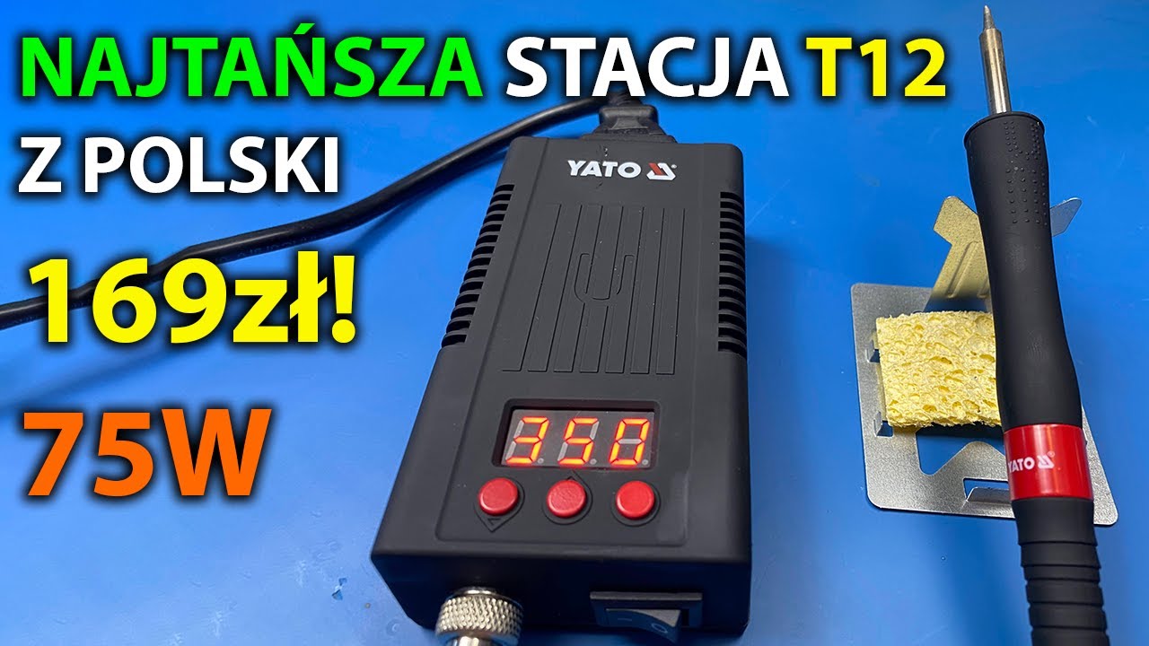Stacja lutownicza T12 75W YATO YT-82461 - testuję i rozbieram