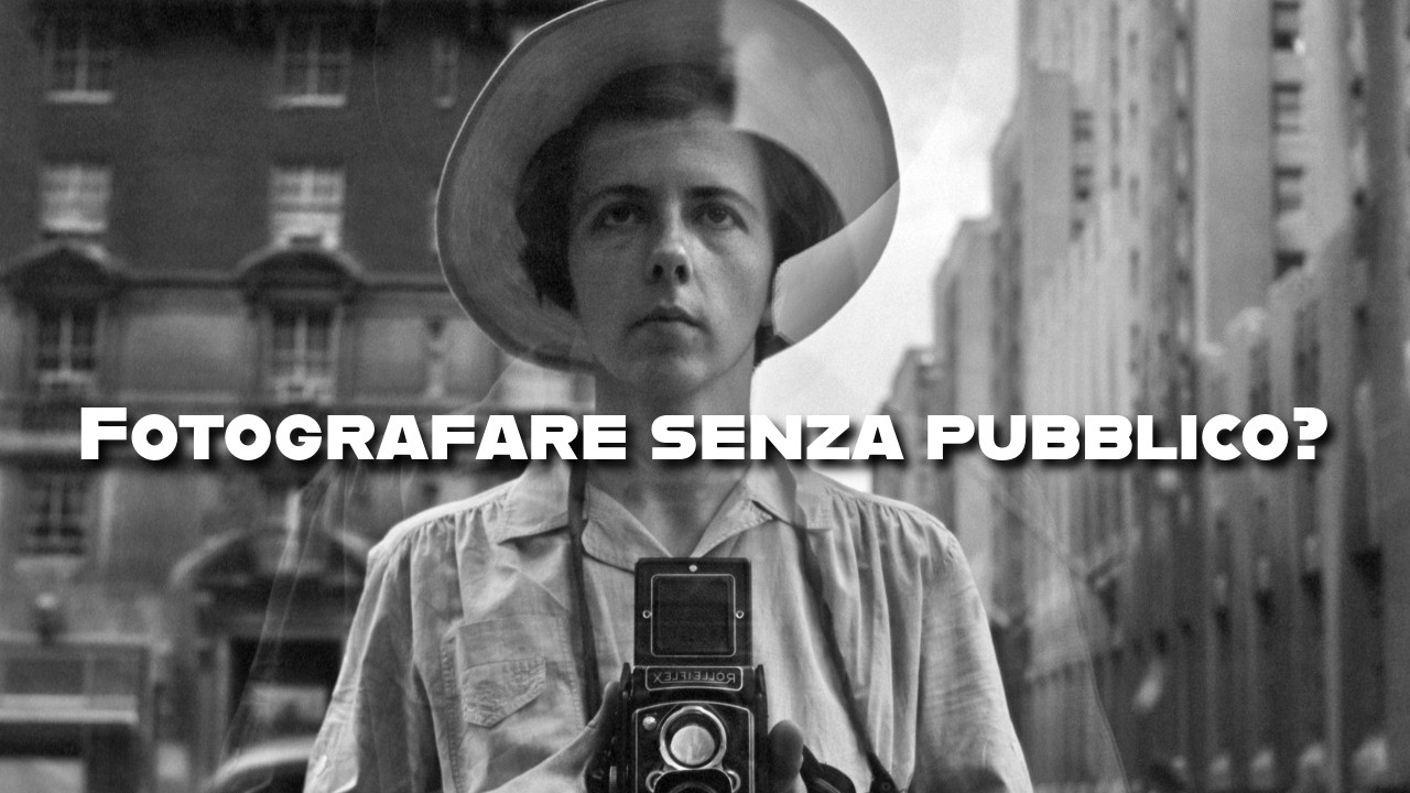 Se Nessuno vede le tue Foto, sei davvero un FOTOGRAFO? VIVIAN MAIER risponde