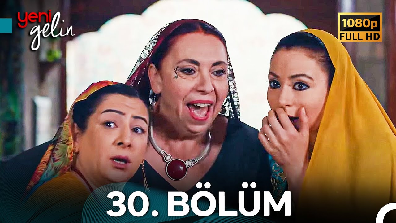 Yeni Gelin 30. Bölüm Full HD