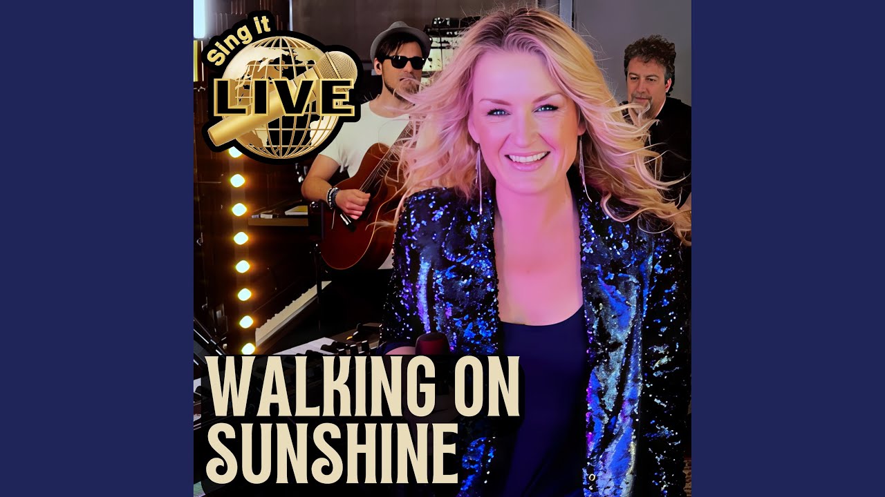 Walking on Sunshine