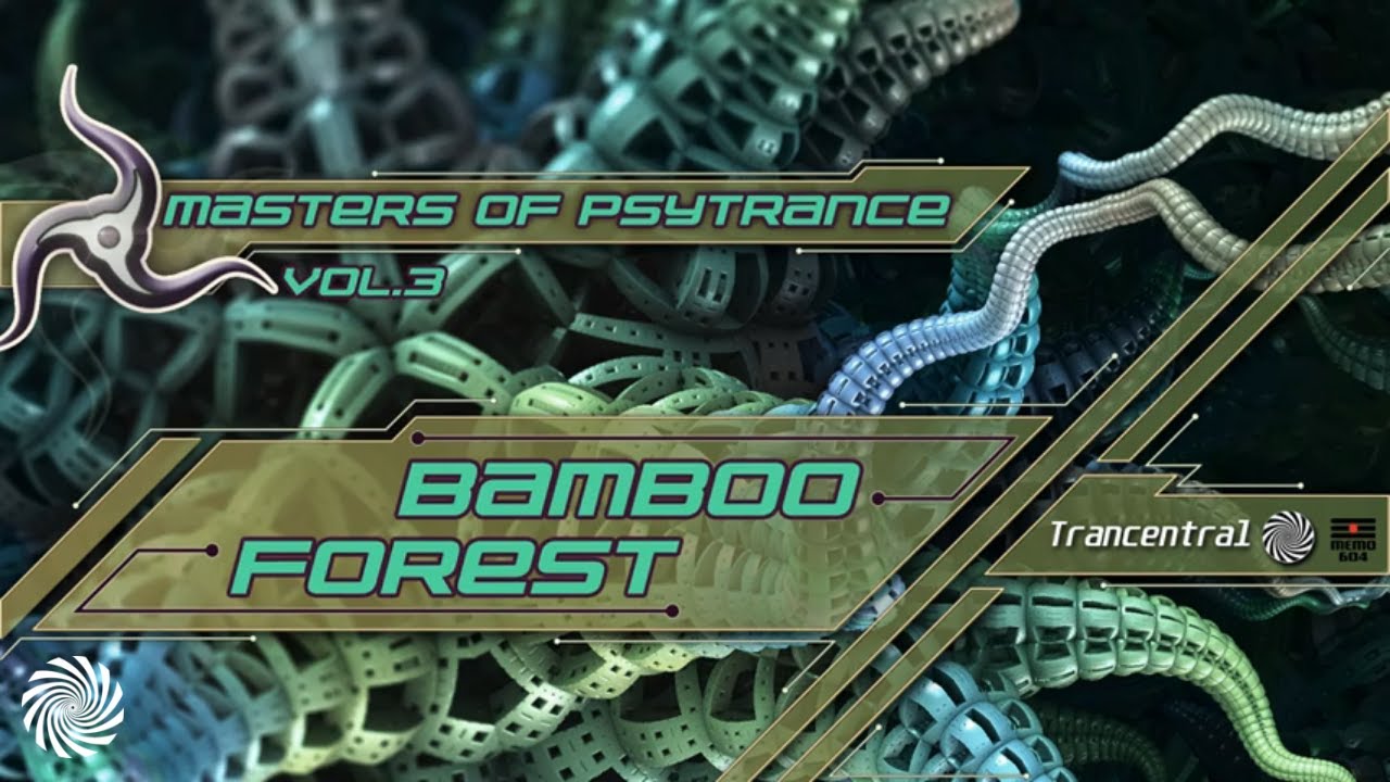 Bamboo Forest - Masters Of Psytrance Vol. 3 [Full Album]