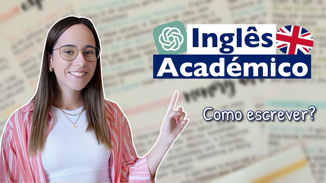 Como Escrever a Tese/Artigo em Inglês: Dicas para Dominar o Inglês Académico