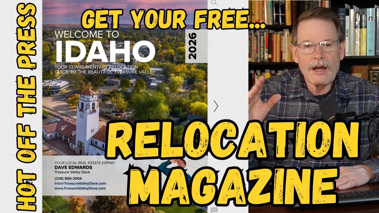 New 2026 Relocation Magazine - Treasure Valley, Boise Idaho Area - with Treasure Valley Dave
