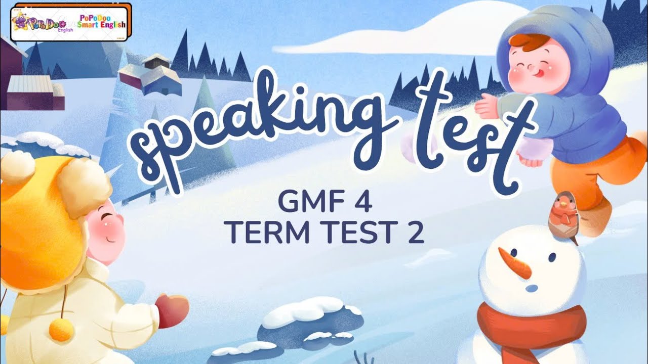 [PDN] SPEAKING TEST DECEMBER - TERM TEST 2 GMF 4 - Gia Minh JAYDEN