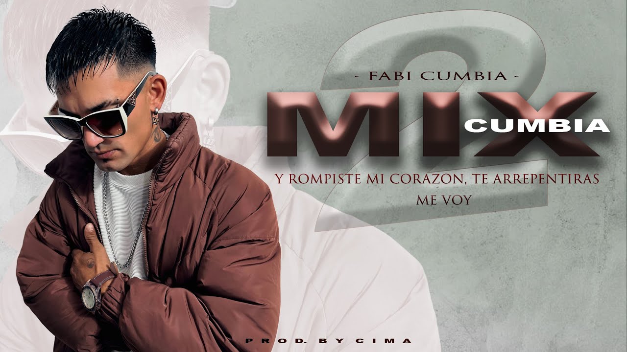 Y rompiste mi corazón, te arrepentirás, me voy - Fabi Cumbia MIX 2