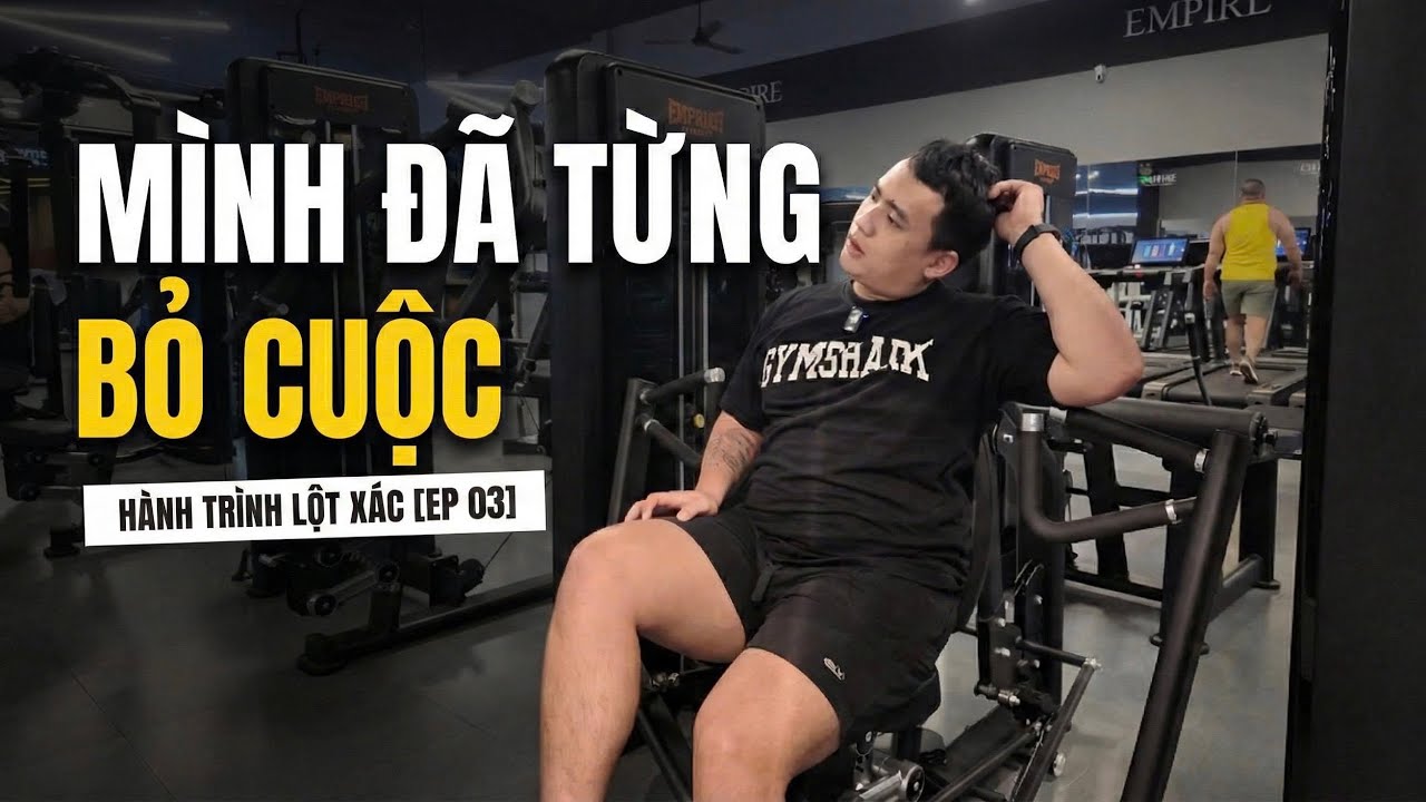TÔI MUỐN BỎ CUỘC ? PUSH DAY B - EP 03  - Trần Hoàng Tuấn Kiệt Fitness Coach