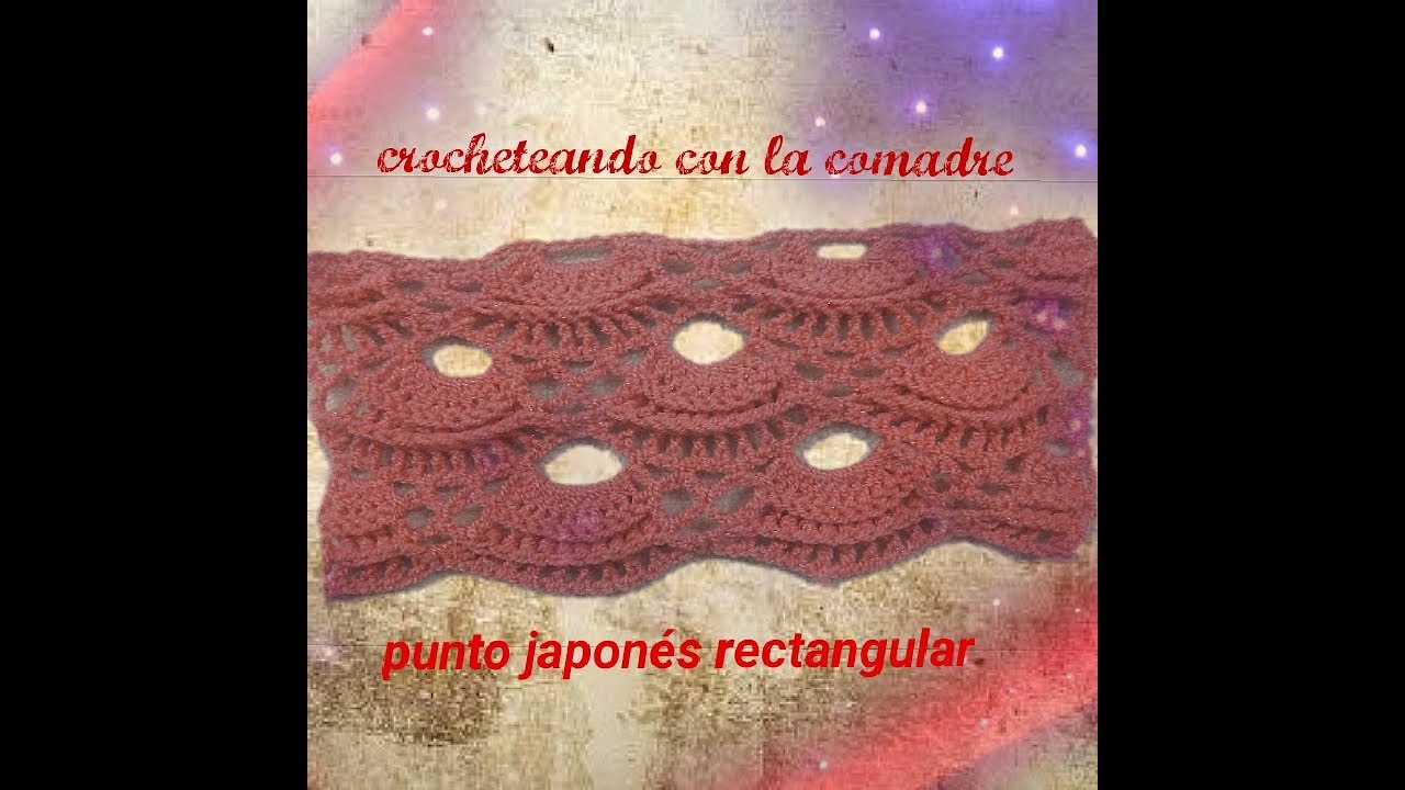 tutorial punto japones rectangular crocheteando con la comadre