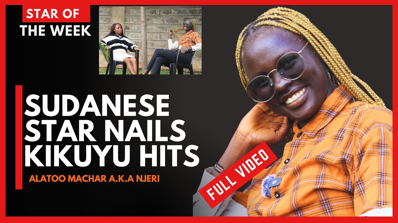 THEY CALLED ME CHARCOAL BECAUSE OF MY COLOUR, SUDANESE LADY WHO MASTERED KIKUYU LANGUAGE - ALATOO