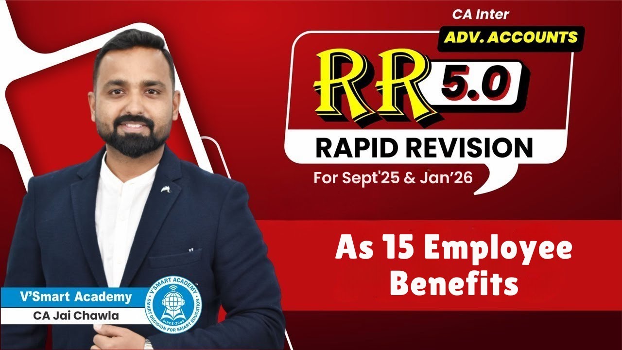 8: AS 15 Employee Benefits | CA Inter Adv Accounts Revision | Sep'25 & Jan'26 | CA Jai Chawla
