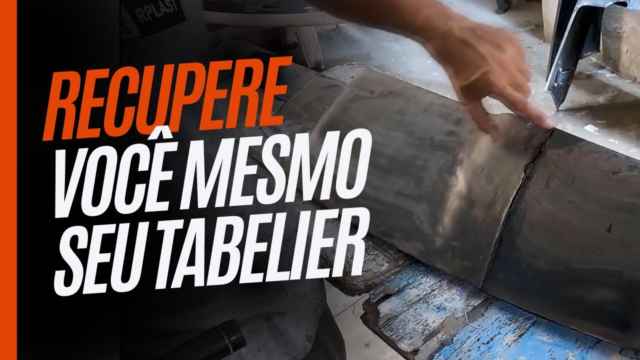 RECUPERAÇÃO DE PAINEL TABELIER - faça você mesmo!