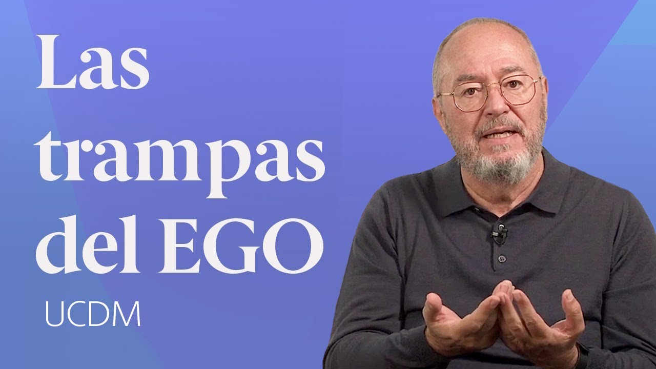 Dinámica del Ego en Un Curso de Milagros ⏹ Enric Corbera