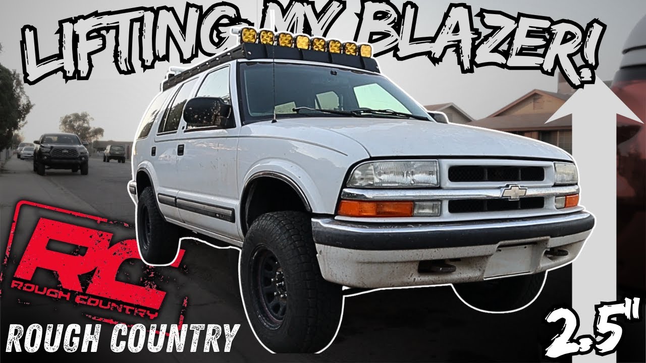 S10 Blazer, Rough Country 2.5 inch lift kit Install! Step by Step