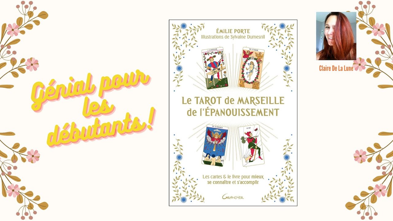 Le tarot de Marseille de l'Epanouissement - Emilie Porte