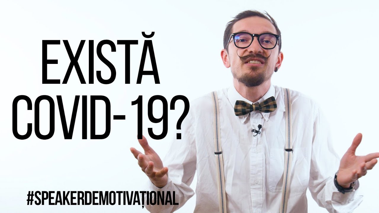 Speaker Demotivațional - Există Covid-19?