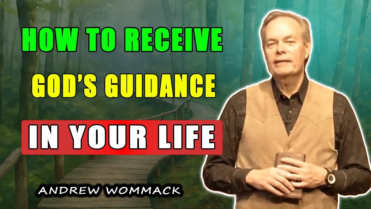Andrew Wommack 🕊️ How to Receive God’s Guidance in Your Life | POWERFUL TEACHING