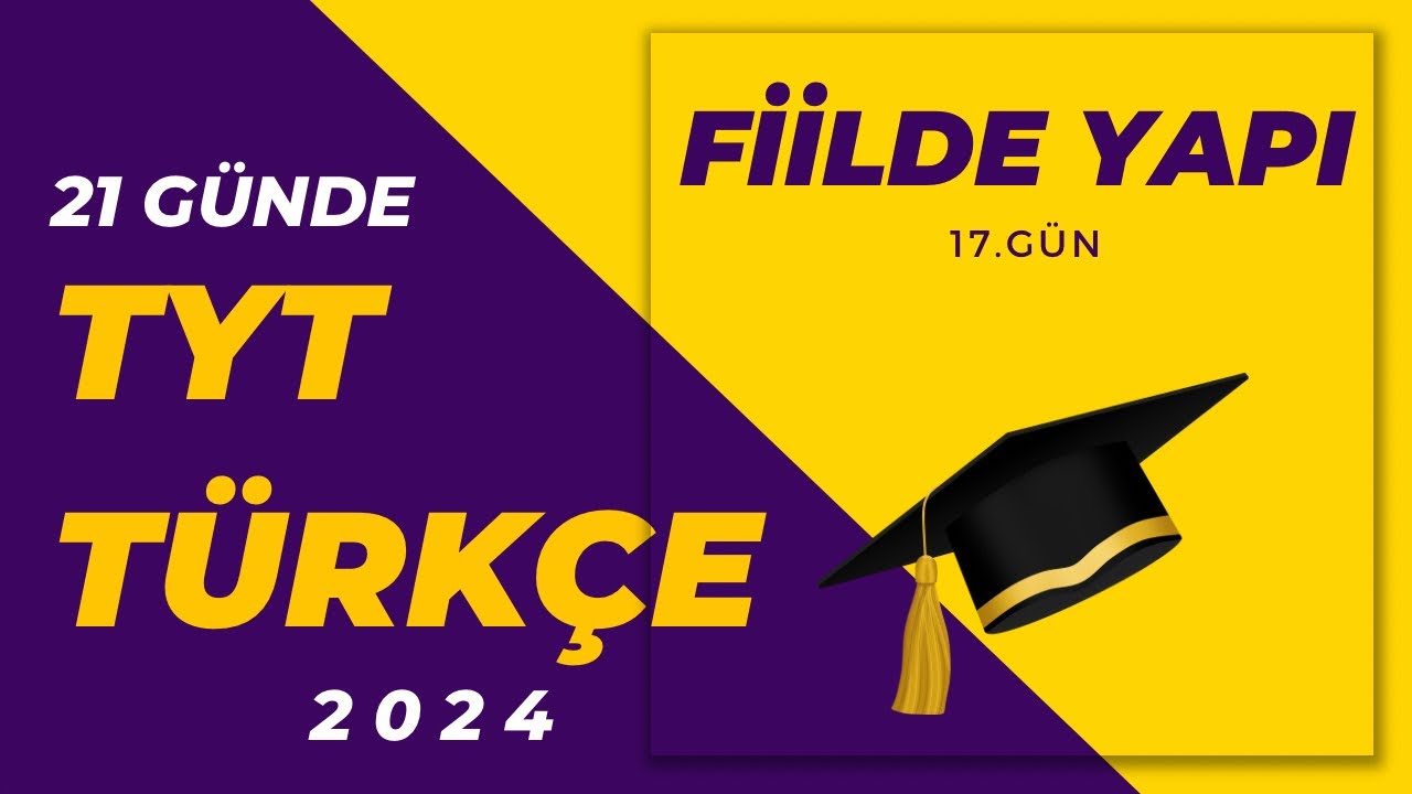20) FİİLDE YAPI / 21 GÜNDE TYT TÜRKÇE KAMPI