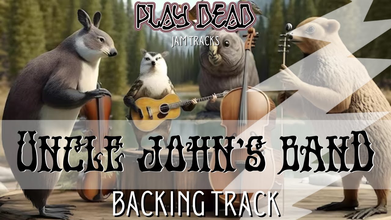 Uncle John's Band Backing Track | Grateful Dead | Play Dead Jam Tracks