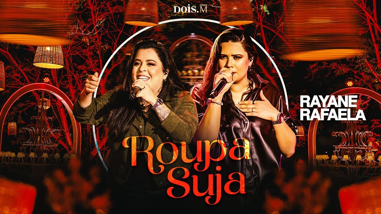 Rayane e Rafaela - Roupa Suja (Vídeo Oficial)