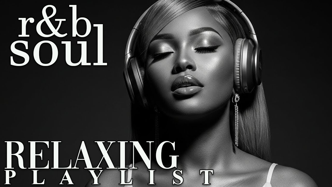 【R&B Soul】Relaxing Chill Playlist – Soulful Vocals & Deep Grooves