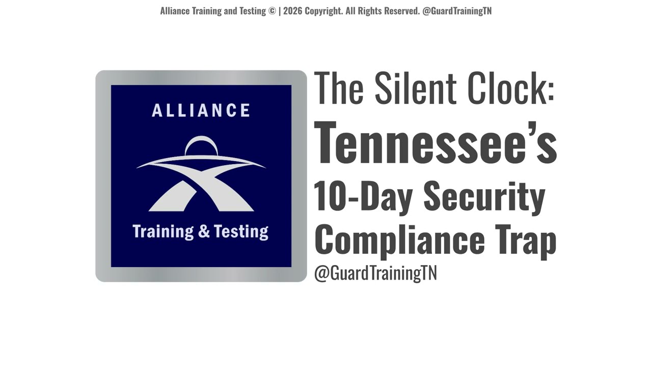The Silent Clock: Tennessee&rsquo;s 10-Day Security Compliance Trap (2026 TDCI Rules) @guardtrainingtn