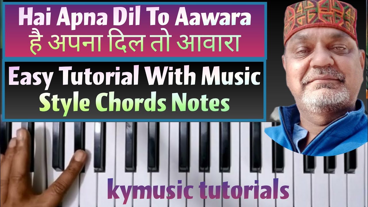 Hai Apna Dil To Aawara  | है अपना दिल तो आवारा || Easy Tutorial with all Music Parts ||