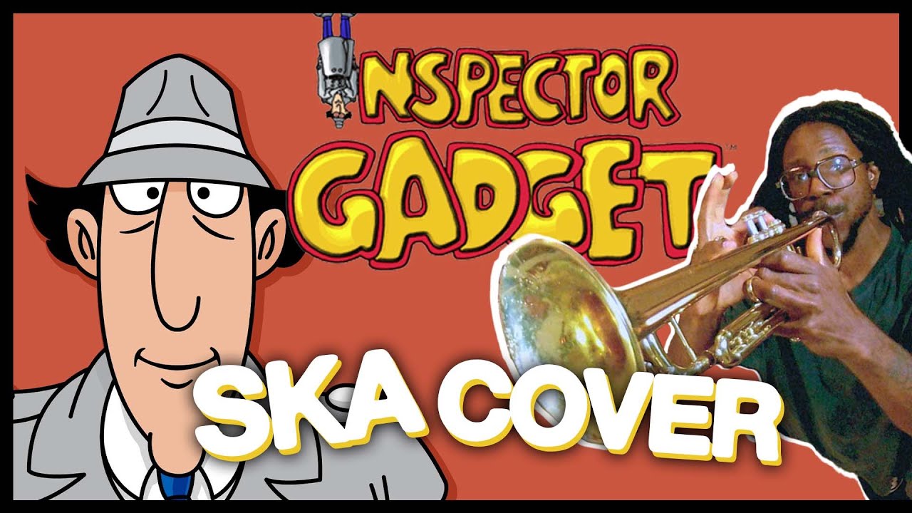 Inspector Gadget (SKA COVER)