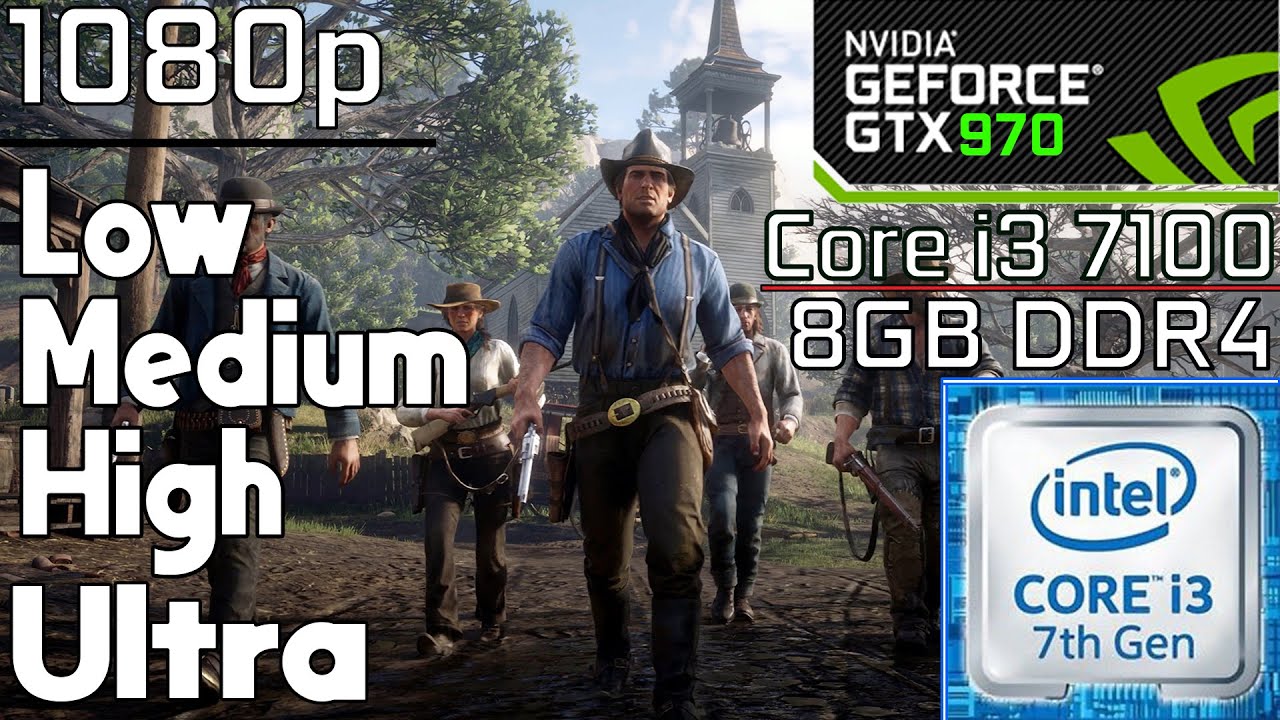 Red Dead Redemption 2 - Core i3 7100 + GTX 970 - Benchmark