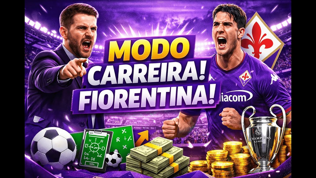 🔥 MODO CARREIRA FIORENTINA – O RENASCIMENTO DA VIOLA! RUMO À GLÓRIA NA ITÁLIA! 🇮🇹🏆