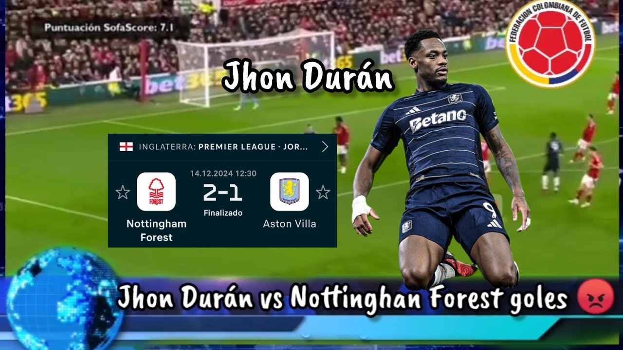 Jhon Dur&aacute;n vs Nottinghan Forest gol del colombiano 😡