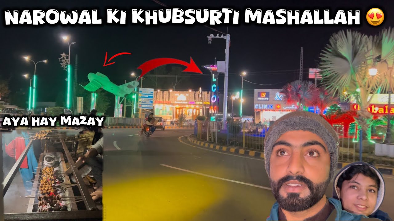 Mashallah Narowal Ki Khubsurti Din Badin Bhar Rahi Hai 😍 