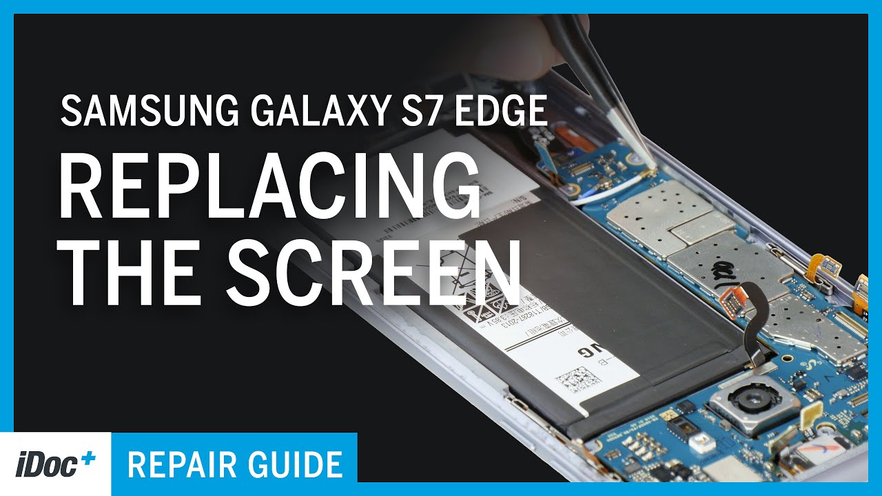 Samsung Galaxy S7 Edge &ndash; Screen replacement [including reassembly]