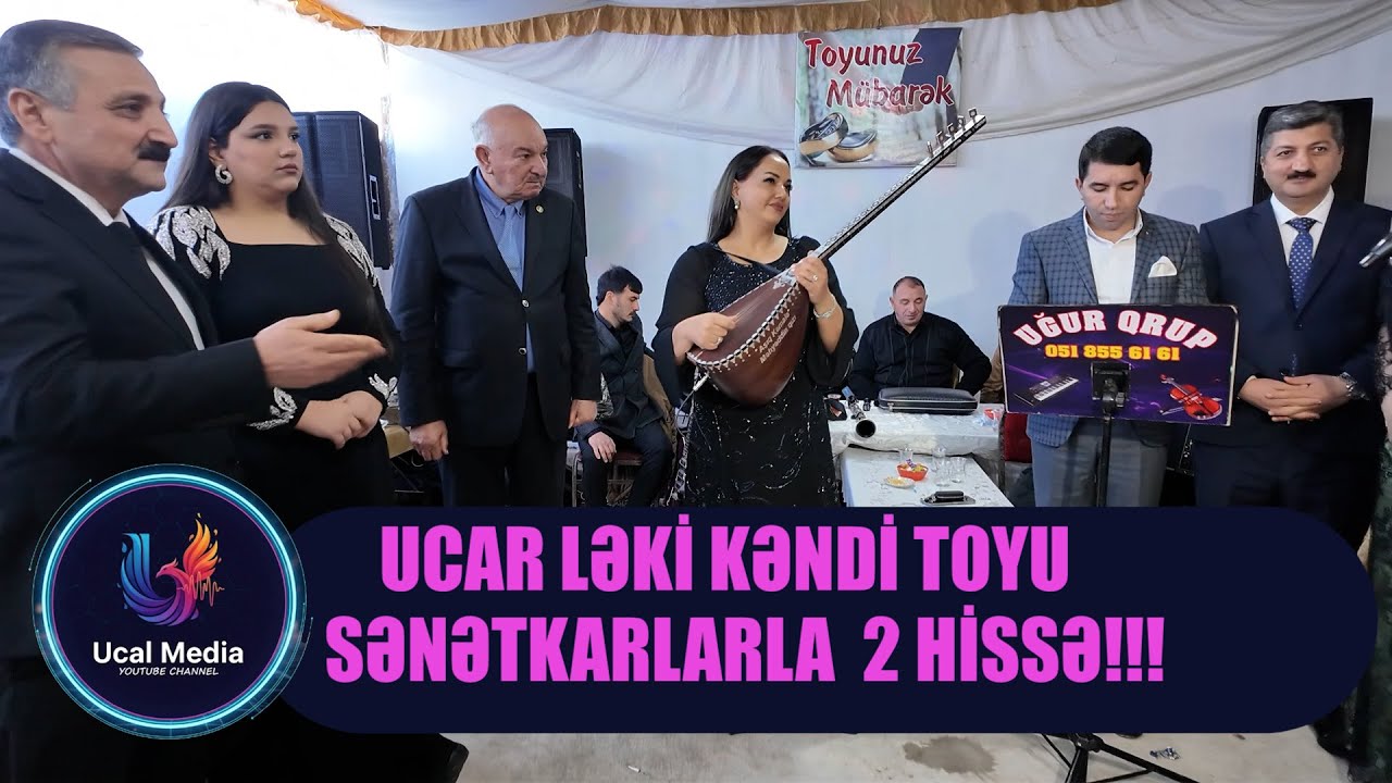 Ucar Ləki Kəndində Möhtəşəm Toy 🎉 | Tam Hissə | Canlı İfa Tanınmışlarla