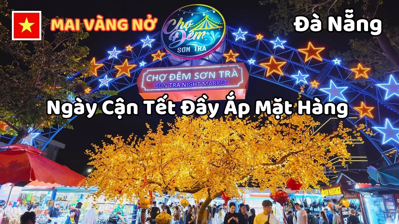 Chợ Đêm Sơn Trà Đà Nẵng , Ngày Cận Tết Đầy Ắp Mặt Hàng Du Khách Tiếp Tục Đổ Về Thưởng Thức - Mua Sắm