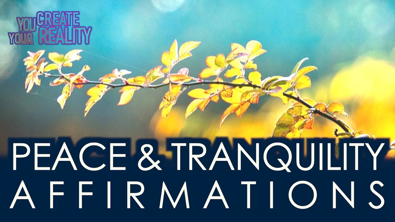 Peace & Tranquility Affirmations